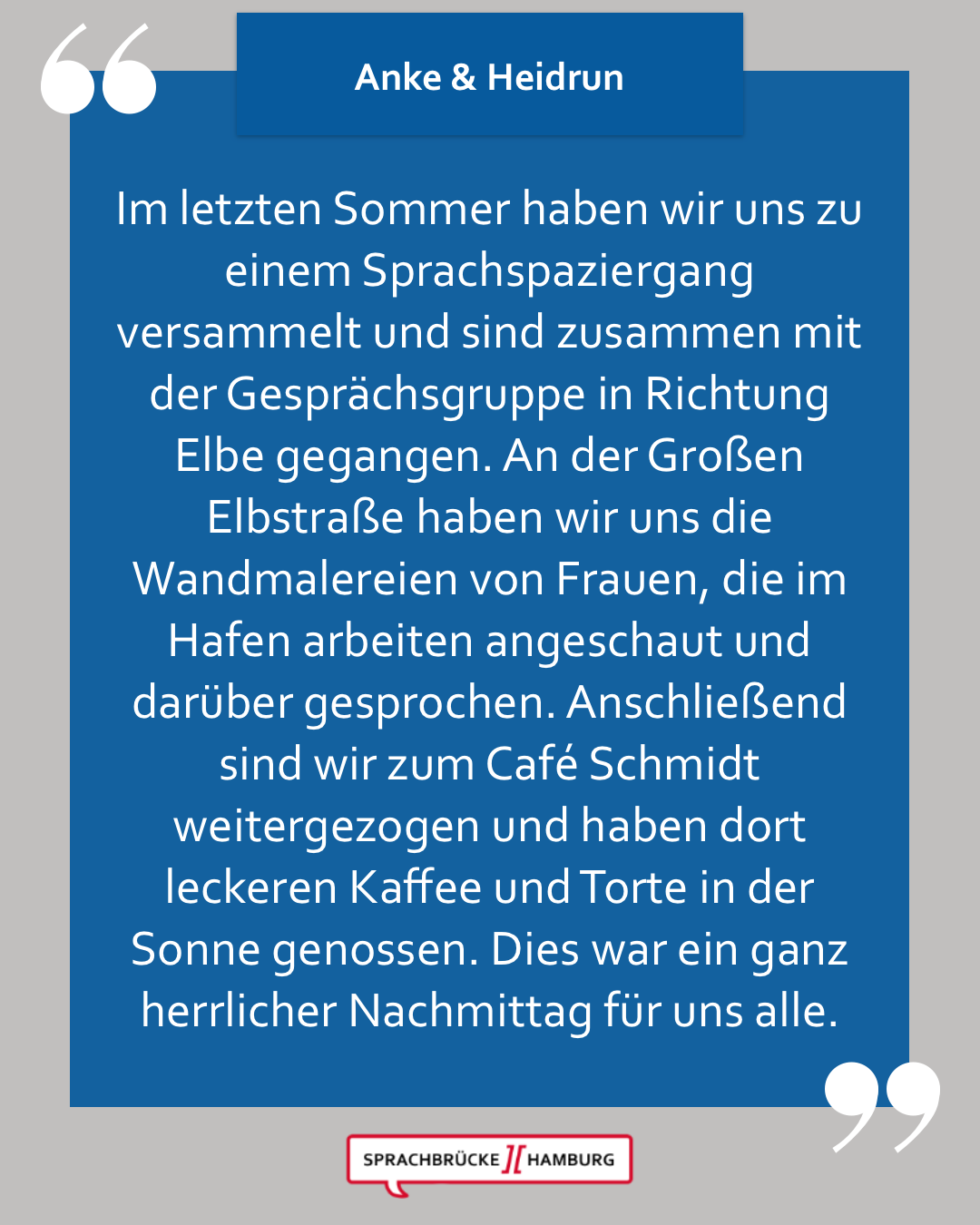 Erfahrungsbericht der beiden Gesprächsleiterinnen Anke und Heidrun von Sprachbrücke-Hamburg e.V. zum 10-jährigen Jubiläum des Vereins.
